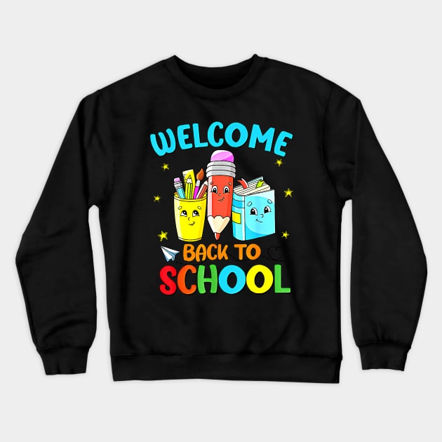 Funny Welcome Back To School Gifts For Teachers And Students Crewneck Sweatshirt by everetto